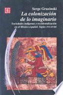 libro La Colonización De Lo Imaginario